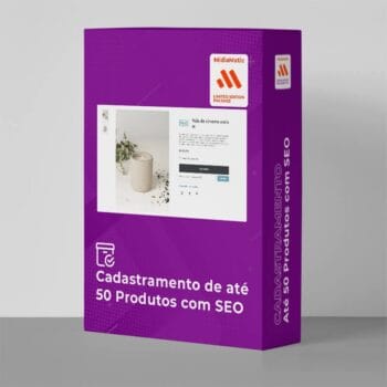 Cadastramento de Produtos com SEO - Monte o seu Pacote